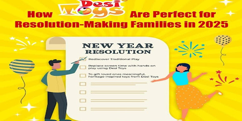 How Desi Toys Are Perfect for Resolution-Making Families in 2025