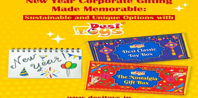 New Year Corporate Gifting Made Memorable: Sustainable and Unique Options with ‘Desi Toys’
