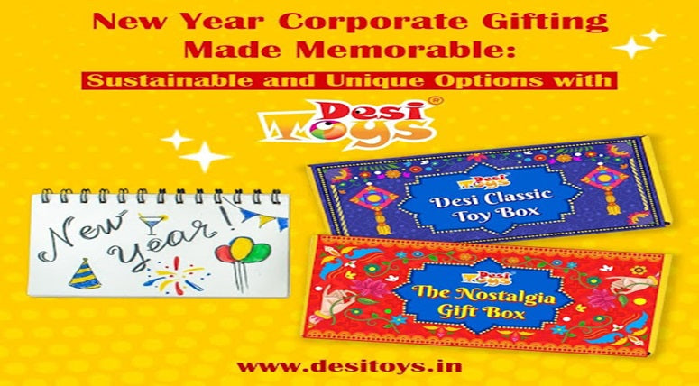 New Year Corporate Gifting Made Memorable: Sustainable and Unique Options with ‘Desi Toys’