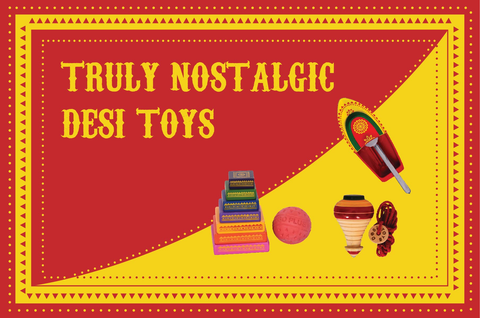 Truly Nostalgic Desi Toys